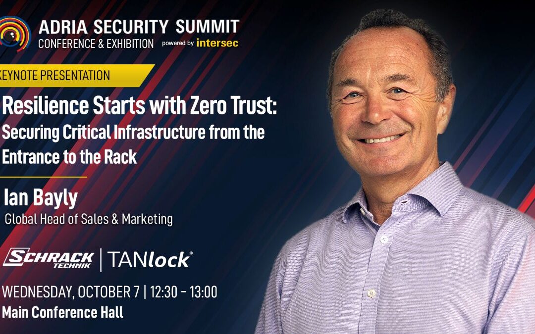 Adria Security Summit keynote presentation announcement featuring speaker Ian Bayly from Schrack Technik and TANlock, titled "Resilience Starts with Zero Trust: Securing Critical Infrastructure from the Entrance to the Rack."